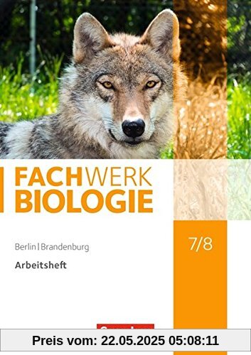 Fachwerk Biologie - Berlin/Brandenburg / 7./8. Schuljahr - Arbeitsheft