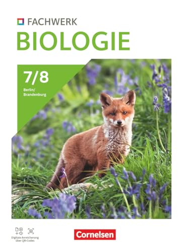 Fachwerk Biologie - Berlin/Brandenburg 2024 - 7./8. Schuljahr: Schulbuch - Mit Videos, Animationen und digitalen Hilfen Fachwerk Biologie - Berlin/Brandenburg 2024 - 7./8. Schuljahr: Schulbuch - Mit Videos, Animationen und digitalen Hilfen
