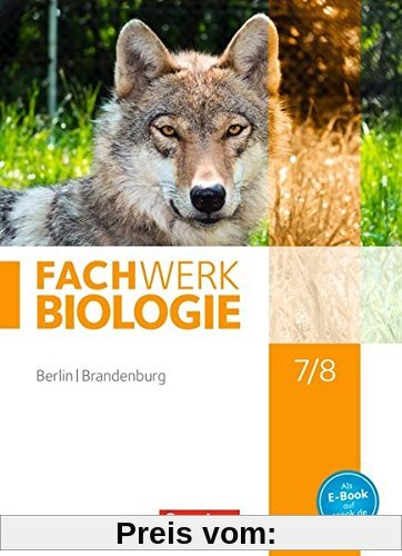 Fachwerk Biologie - Berlin/Brandenburg: 7./8. Schuljahr - Schülerbuch