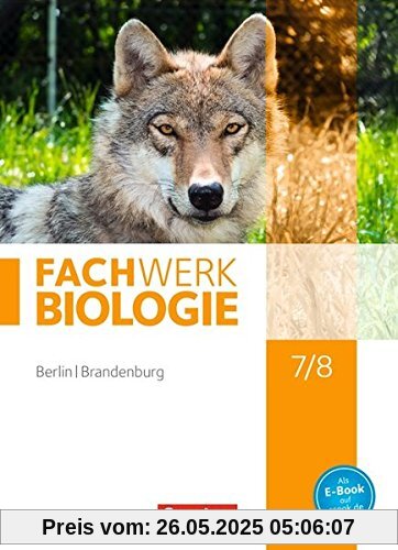 Fachwerk Biologie - Berlin/Brandenburg: 7./8. Schuljahr - Schülerbuch