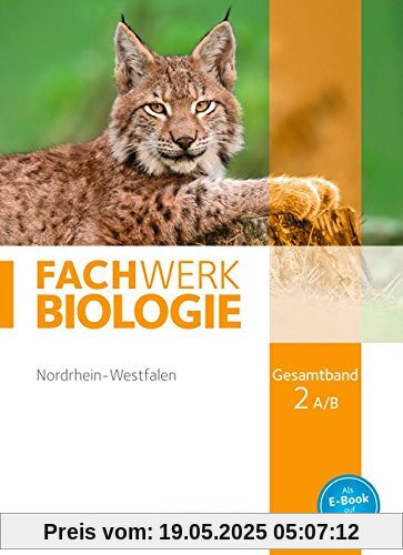 Fachwerk Biologie - Nordrhein-Westfalen: Gesamtband 2A/B - Schülerbuch