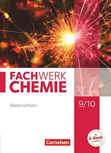 Fachwerk Chemie - Niedersachsen - 9./10. Schuljahr: Schulbuch von Cornelsen Verlag GmbH