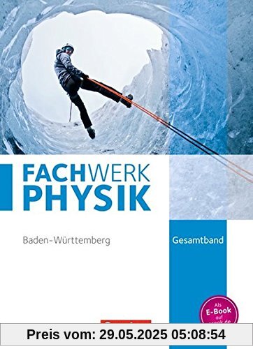 Fachwerk Physik - Realschule Baden-Württemberg / Gesamtband - Schülerbuch