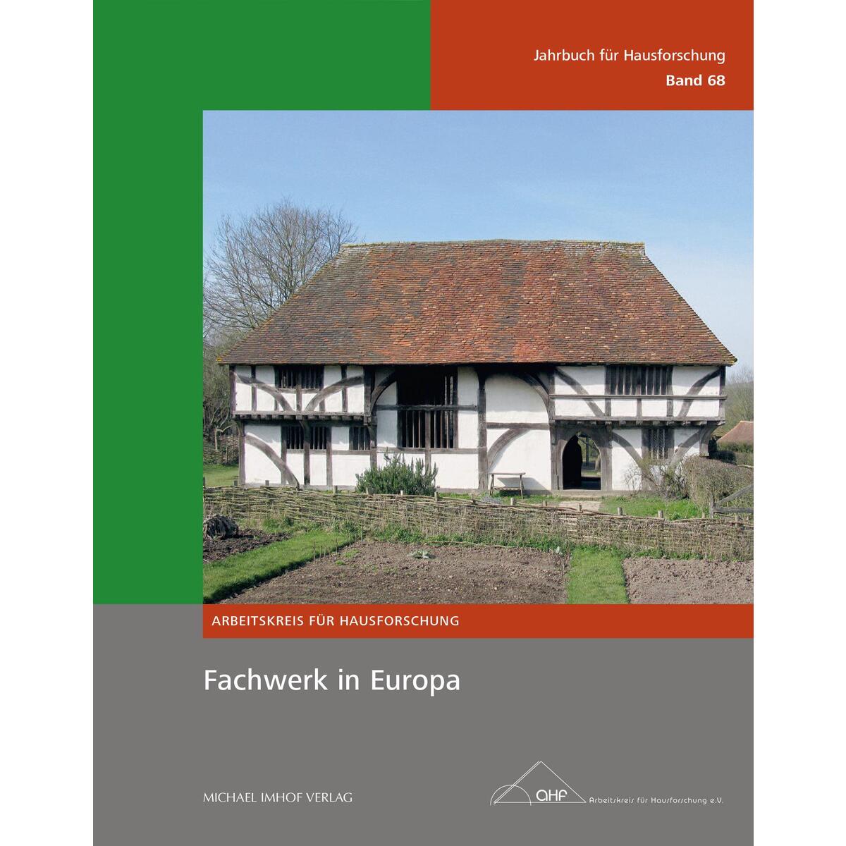 Fachwerk in Europa Fachwerk in Europa von Imhof Verlag