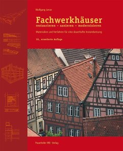 Fachwerkhäuser restaurieren - sanieren - modernisieren. (eBook, ePUB) von Fraunhofer IRB Verlag