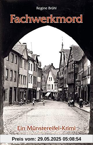 Fachwerkmord: Ein Münstereifel-Krimi