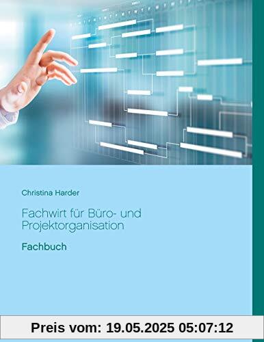 Fachwirt für Büro- und Projektorganisation: Fachbuch