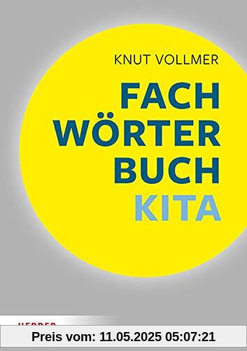 Fachwörterbuch Kita: Schnelle Zugänge für pädagogische Fachkräfte