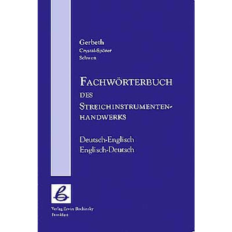 Fachwörterbuch des Streichinstrumentenhandwerks Fachwörterbuch des Streichinstrumentenhandwerks