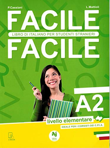 Facile facile. Italiano per studenti stranieri. A2 livello elementare
