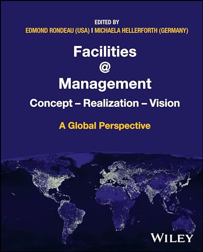Facilities @ Management: Concept, Realization, Vision - A Global Perspective von Wiley