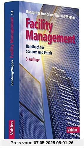 Facility Management: Handbuch für Studium und Praxis