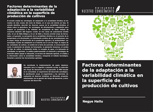 Factores determinantes de la adaptación a la variabilidad climática en la superficie de producción de cultivos von Ediciones Nuestro Conocimiento