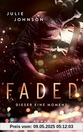 Faded - Dieser eine Moment (Faded Duet, Band 1)