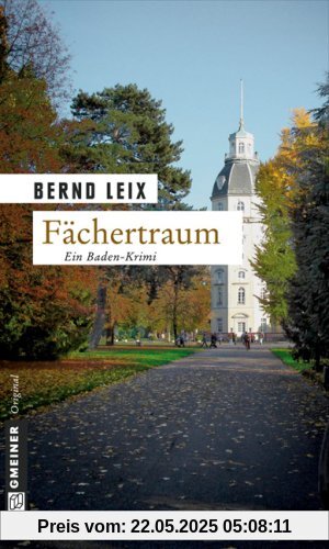 Fächertraum: Oskar Lindts fünfter Fall. Ein Baden-Krimi Fächertraum: Oskar Lindts fünfter Fall. Ein Baden-Krimi