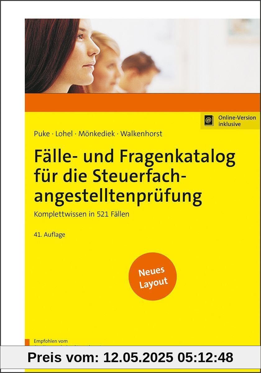Fälle- und Fragenkatalog für die Steuerfachangestelltenprüfung: Komplettwissen in 521 Fällen