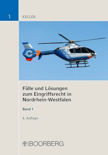 Fälle und Lösungen zum Eingriffsrecht in Nordrhein-Westfalen, Band 1: Aufbauschemata und Stand...