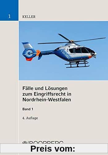 Fälle und Lösungen zum Eingriffsrecht in Nordrhein-Westfalen, Band 1: Aufbauschemata und Standardmaßnahmen