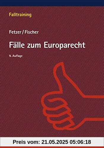 Fälle zum Europarecht (Falltraining)