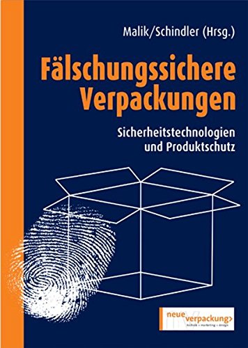 Fälschungssichere Verpackungen: Sicherheitstechnologien und Produktschutz