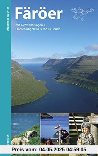 Färöer: Mit 14 Wanderungen und Empfehlungen für Island-Reisende Färöer: Mit 14 Wanderungen und Empfehlungen für Island-Reisende
