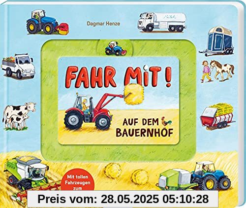 Fahr mit!: Auf dem Bauernhof: Pappebuch mit Fahrzeugen zum Schieben