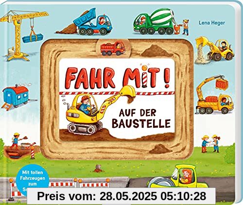 Fahr mit!: Auf der Baustelle Fahr mit!: Auf der Baustelle