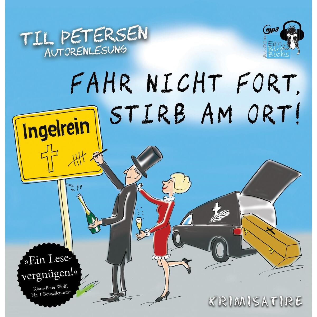 Fahr nicht fort, stirb am Ort! MP3-CD von Early Bird Books