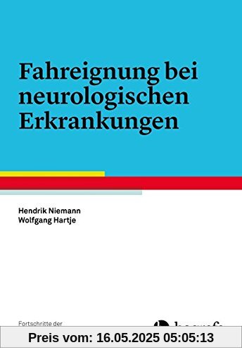 Fahreignung bei neurologischen Erkrankungen (Fortschritte der Neuropsychologie)