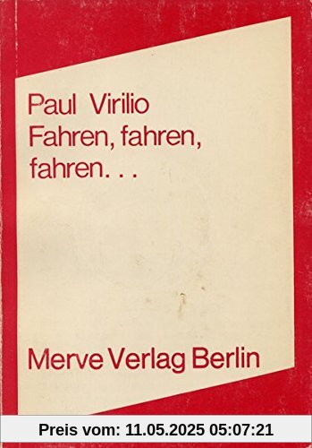 Fahren, fahren, fahren... (Internationaler Merve Diskurs)