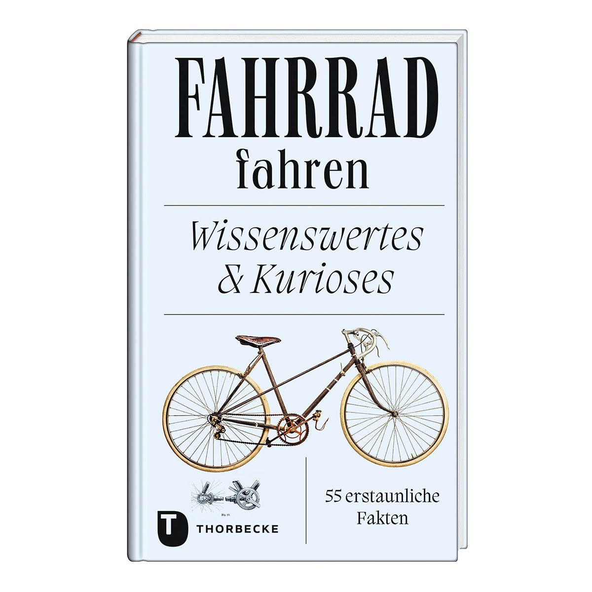Fahrrad fahren Fahrrad fahren von Thorbecke Jan Verlag