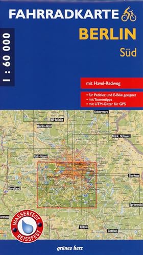 Fahrradkarte Berlin Süd 1:60.000: Mit Havel-Radweg Mit UTM-Gitter für GPS. Maßstab 1:60.000. Wasser- und reißfest. Für Pedelec und E-Bike. von Verlag grnes Herz