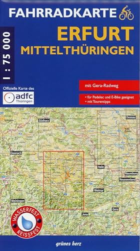 Fahrradkarte Erfurt, Mittelthüringen: Mit dem kompletten Gera-Radwanderweg. Mit Tourentipps. Mit UTM-Gitter für GPS. Offizielle Karte des ... Wasser- und reißfest. (Fahrradkarten)