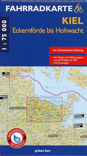 Fahrradkarte Kiel, Eckernförde bis Hohwacht: Mit Ostseeküsten-Radweg. Maßstab 1:75.000. Wasser- und reißfest.: Mit Ostseeküsten-Radweg, für Pedelec und E-Bike, mit UTM-Gitter für GPS und Tourentipps von Verlag grnes Herz