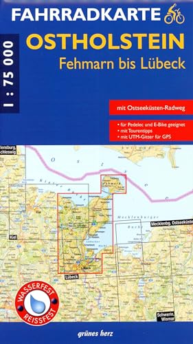 Fahrradkarte Ostholstein, Fehmarn bis Lübeck: Mit Ostseeküsten-Radweg. Maßstab 1:75.000. Wasser- und reißfest (Fahrradkarten) von Grünes Herz