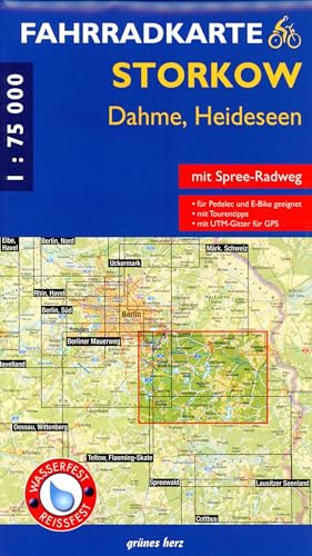 Fahrradkarte Storkow, Dahme, Heideseen: Mit Spree-Radweg. Mit UTM-Gitter für GPS. Maßstab 1:75.000. Wasser- und reißfest. (Fahrradkarten) von Grünes Herz