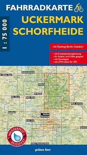 Fahrradkarte Uckermark, Schorfheide: Mit Radweg Berlin–Usedom. Mit UTM-Gitter für GPS. Maßstab 1:75.000. Wasser- und reißfest. (Fahrradkarten)