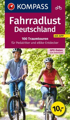 Fahrradlust Deutschland 100 Traumtouren von Kompass-Karten