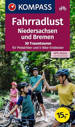 KOMPASS Fahrradlust Niedersachsen (KOMPASS Fahrrad-Sammelband, Band 6037) von KOMPASS-KARTEN