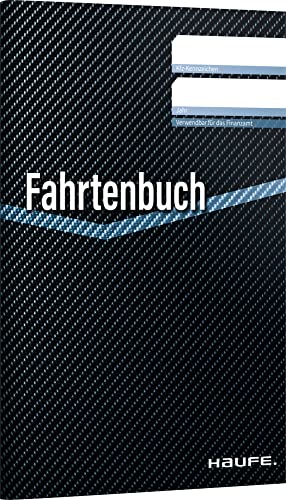 Fahrtenbuch: Steuerlich korrekte Fahrten- und Kostenerfassung, DIN A5 (Haufe Kompass)