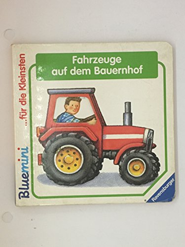 Fahrzeuge auf dem Bauernhof: Bilderbuch mit Gucklöchern (Bluemini)