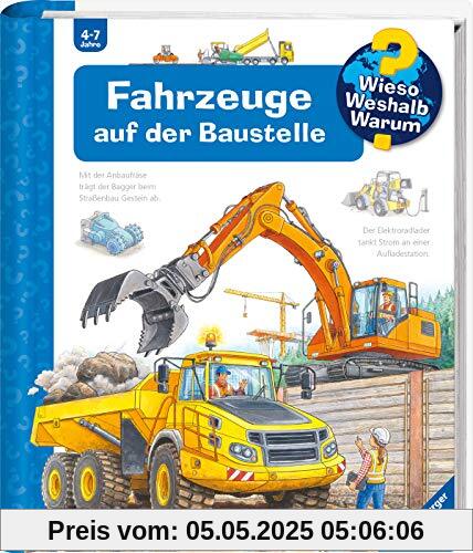 Fahrzeuge auf der Baustelle (Wieso? Weshalb? Warum?, Band 7)