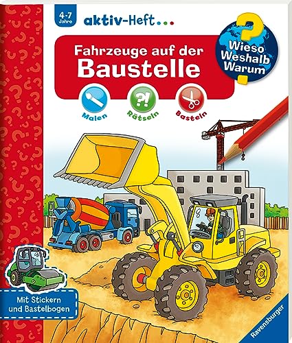 Wieso? Weshalb? Warum? aktiv-Heft: Fahrzeuge auf der Baustelle: Mit Stickern und Bastelbogen. Malen, Rätseln, Basteln von Ravensburger Verlag