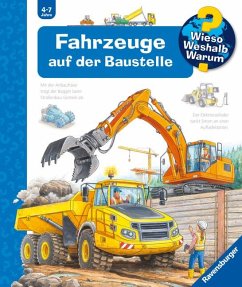 Fahrzeuge auf der Baustelle / Wieso? Weshalb? Warum? Bd.7 von Ravensburger Verlag