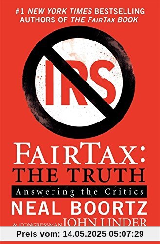 FairTax: The Truth: Answering the Critics