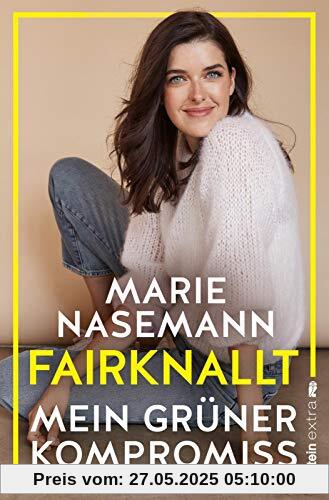 Fairknallt: Mein grüner Kompromiss Fairknallt: Mein grüner Kompromiss