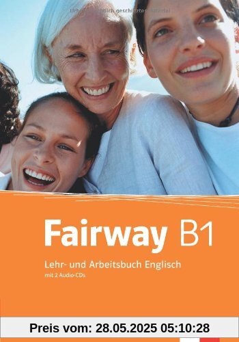 Fairway / B1. Lehr-und Arbeitsbuch mit Audio CD und CD-ROM Fairway / B1. Lehr-und Arbeitsbuch mit Audio CD und CD-ROM