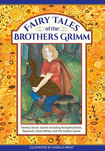 Fairy Tales of The Brothers Grimm: Twenty classic stories including Rumpelstiltskin, Rapunzel, Snow White, and The Golden Goose