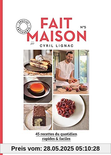 Fait Maison - numéro 5 par Cyril Lignac - Spécial pâtisserie (05)