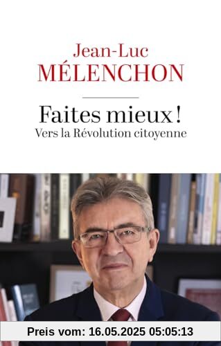 Faites mieux ! Vers la Révolution citoyenne